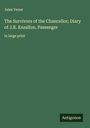 Jules Verne: The Survivors of the Chancellor; Diary of J.R. Kazallon, Passenger, Buch