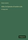 Emma Lazarus: Alide; An Episode of Goethe's Life., Buch