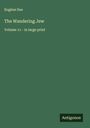 Eugène Sue: The Wandering Jew, Buch