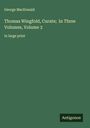 George Macdonald: Thomas Wingfold, Curate; In Three Volumes, Volume 3, Buch