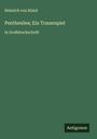 Heinrich von Kleist: Penthesilea; Ein Trauerspiel, Buch
