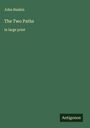 John Ruskin: The Two Paths, Buch