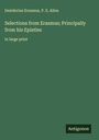 Desiderius Erasmus: Selections from Erasmus; Principally from his Epistles, Buch