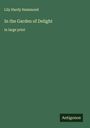 Lily Hardy Hammond: In the Garden of Delight, Buch