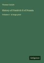 Thomas Carlyle: History of Friedrich II of Prussia, Buch