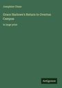 Josephine Chase: Grace Harlowe's Return to Overton Campus, Buch