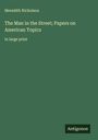 Meredith Nicholson: The Man in the Street; Papers on American Topics, Buch