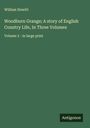 William Howitt: Woodburn Grange; A story of English Country Life, In Three Volumes, Buch