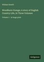 William Howitt: Woodburn Grange; A story of English Country Life, In Three Volumes, Buch
