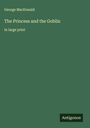 George Macdonald: The Princess and the Goblin, Buch