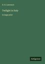 D. H. Lawrence: Twilight in Italy, Buch