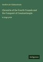 Geoffroi De Villehardouin: Chronicle of the Fourth Crusade and the Conquest of Constantinople, Buch