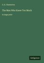 G. K. Chesterton: The Man Who Knew Too Much, Buch