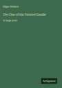 Edgar Wallace: The Clue of the Twisted Candle, Buch
