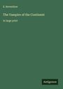 E. Reventlow: The Vampire of the Continent, Buch
