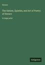 Horace: The Satires, Epistles, and Art of Poetry of Horace, Buch