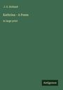 J. G. Holland: Kathrina - A Poem, Buch