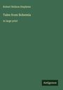 Robert Neilson Stephens: Tales from Bohemia, Buch