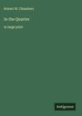 Robert W. Chambers: In the Quarter, Buch