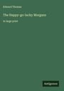Edward Thomas: The Happy-go-lucky Morgans, Buch
