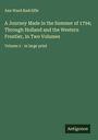 Ann Ward Radcliffe: A Journey Made in the Summer of 1794; Through Holland and the Western Frontier, In Two Volumes, Buch