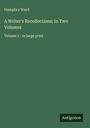 Humphry Ward: A Writer's Recollections; In Two Volumes, Buch