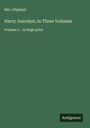 Oliphant: Harry Joscelyn; In Three Volumes, Buch