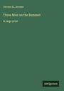 Jerome K. Jerome: Three Men on the Bummel, Buch