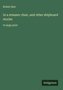 Robert Barr: In a steamer chair, and other shipboard stories, Buch