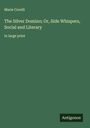 Marie Corelli: The Silver Domino; Or, Side Whispers, Social and Literary, Buch