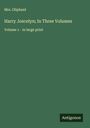 Oliphant: Harry Joscelyn; In Three Volumes, Buch
