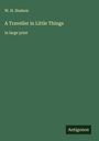W. H. Hudson: A Traveller in Little Things, Buch