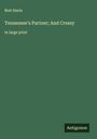Bret Harte: Tennessee's Partner; And Cressy, Buch