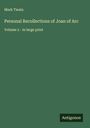 Mark Twain: Personal Recollections of Joan of Arc, Buch