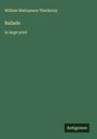 William Makepeace Thackeray: Ballads, Buch