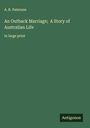 A. B. Paterson: An Outback Marriage; A Story of Australian Life, Buch