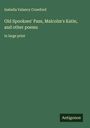 Isabella Valancy Crawford: Old Spookses' Pass, Malcolm's Katie, and other poems, Buch