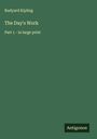 Rudyard Kipling: The Day's Work, Buch