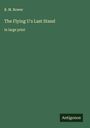 B. M. Bower: The Flying U's Last Stand, Buch