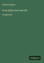 Charles Kingsley: Prose Idylls; New and Old, Buch