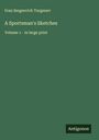 Ivan Sergeevich Turgenev: A Sportsman's Sketches, Buch
