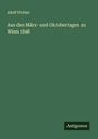 Adolf Pichler: Aus den März- und Oktobertagen zu Wien 1848, Buch
