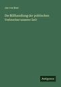 Jan von Boer: Die Mißhandlung der politischen Verbrecher unserer Zeit, Buch