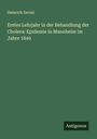 Heinrich Zeroni: Erstes Lehrjahr in der Behandlung der Cholera: Epidemie in Mannheim im Jahre 1849, Buch