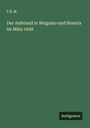 F. B. M.: Der Aufstand in Bergamo und Brescia im März 1848, Buch