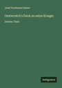 Josef Ferdinand Kaiser: Oesterreich's Dank an seine Krieger, Buch