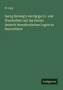 Fr. Lipp: Georg Herweg's viertägige Irr- und Wanderfahrt mit der Pariser deutsch-demokratischen Legion in Deutschland, Buch