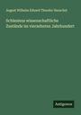 August Wilhelm Eduard Theodor Henschel: Schlesiens wissenschaftliche Zustände im vierzehnten Jahrhundert, Buch