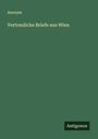Anonym: Vertrauliche Briefe aus Wien, Buch