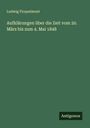 Ludwig Ficquelmont: Aufklärungen über die Zeit vom 20. März bis zum 4. Mai 1848, Buch
